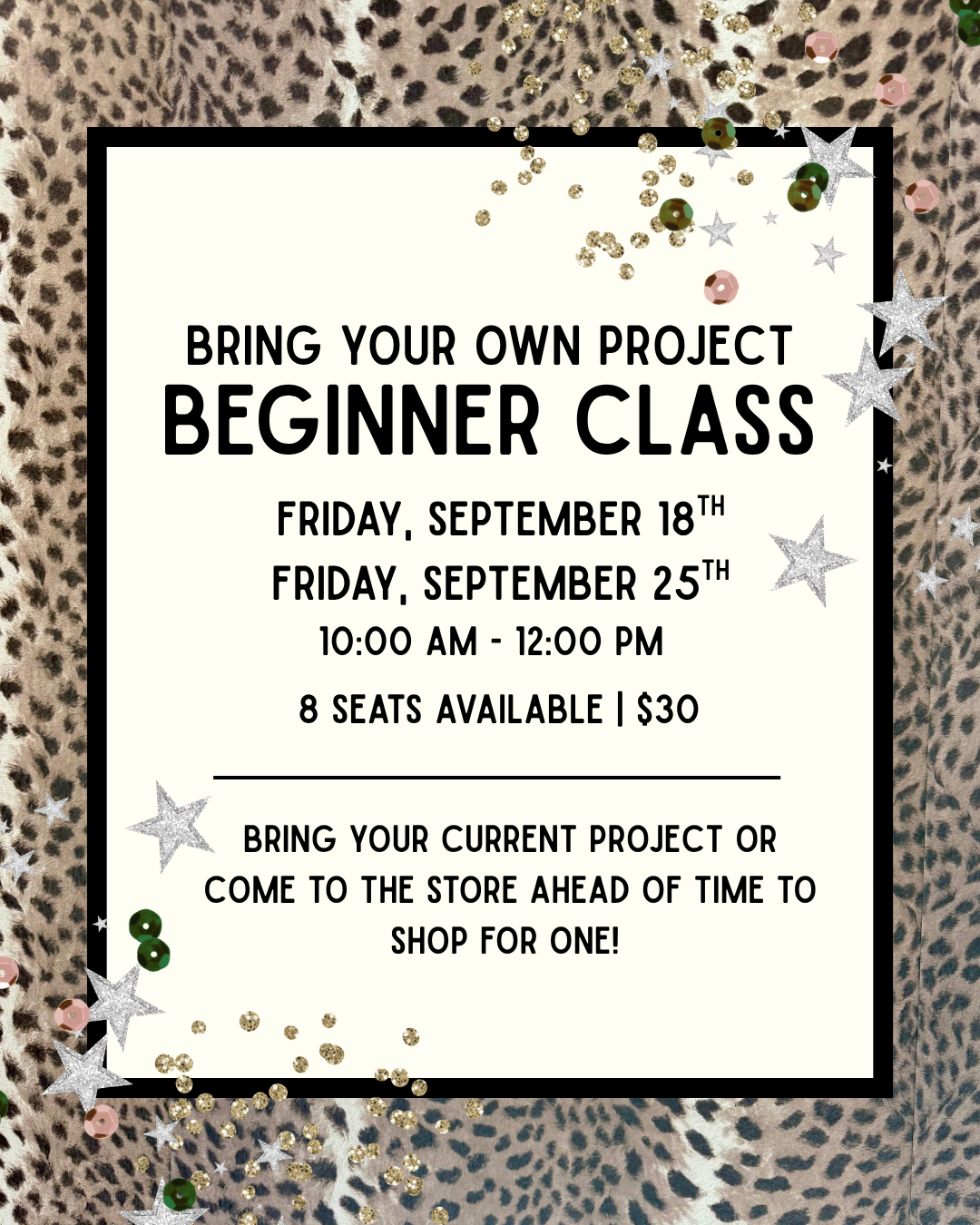 Bring Your Own Project Beginner Class | September 2026